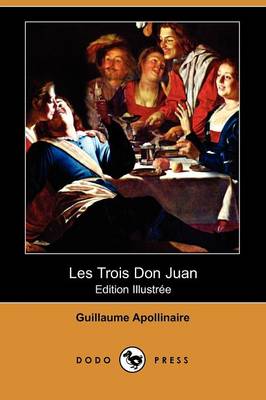 Book cover for Les Trois Don Juan (Edition Illustree) (Dodo Press)