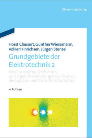 Cover of Wechselstroeme, Drehstrom, Leitungen, Anwendungen Der Fourier-, Der Laplace- Und Der Z-Transformation