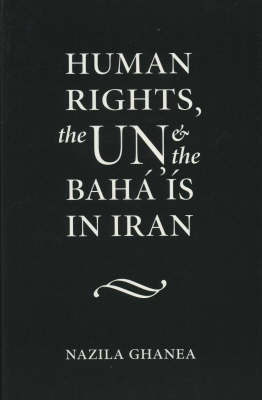 Book cover for Human Rights, the U.N. and the Baha'is in Iran