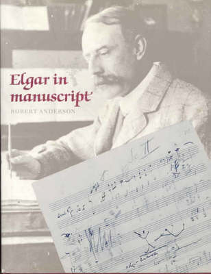 Book cover for Elgar in Manuscript