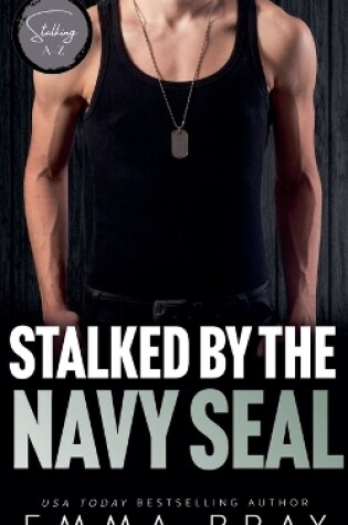 Cover of Stalked by the Navy SEAL