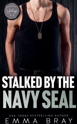 Book cover for Stalked by the Navy SEAL