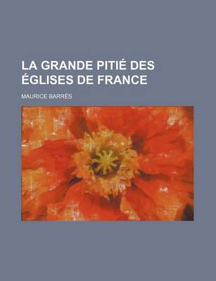 Book cover for La Grande Pitie Des Eglises de France