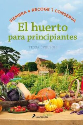 Cover of Huerto Para Principiantes, El