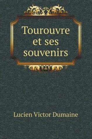 Cover of Tourouvre et ses souvenirs