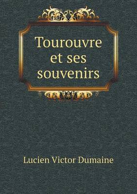 Book cover for Tourouvre et ses souvenirs