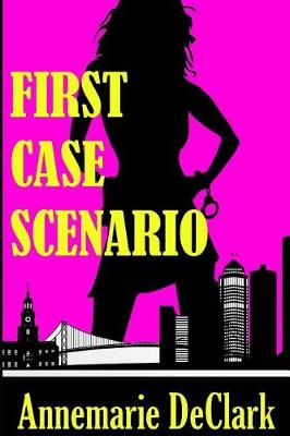 Book cover for First Case Scenario