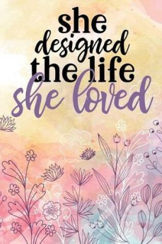 Cover of She designed the life she loved