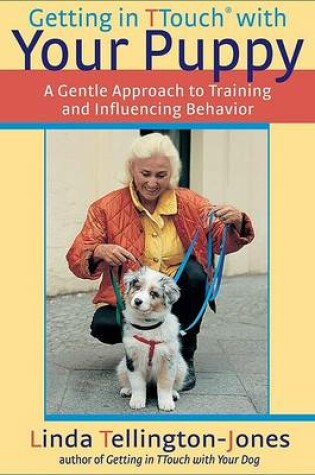 Cover of Getting in TTouch with Your Puppy