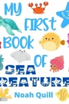 Book cover for My first book of sea creatures