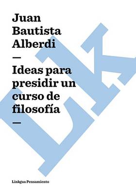 Book cover for Ideas Para Presidir Un Curso de Filosofia