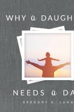 Cover of Why a Daughter Needs a Dad