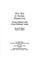 Cover of Old Age in Global Perspective : Cross-Cultural and Cross-National Views