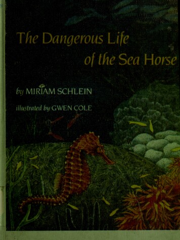 Book cover for The Dangerous Life of the Sea Horse