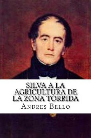 Cover of Silva a la Agricultura de La Zona Torrida