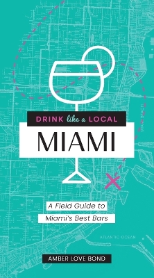 Book cover for Drink Like a Local Miami