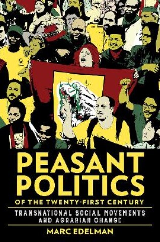 Cover of Peasant Politics of the Twenty-First Century