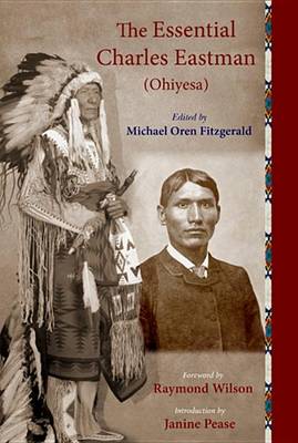 Book cover for The Essential Charles Eastman (Ohiyesa)