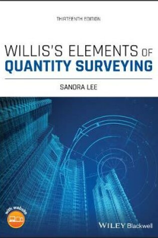 Cover of Willis's Elements of Quantity Surveying, Thirteenth Edition