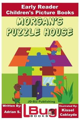 Book cover for Morgan's Puzzle House - Early Reader - Children's Picture Books