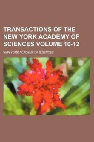 Cover of Transactions of the New York Academy of Sciences Volume 10-12