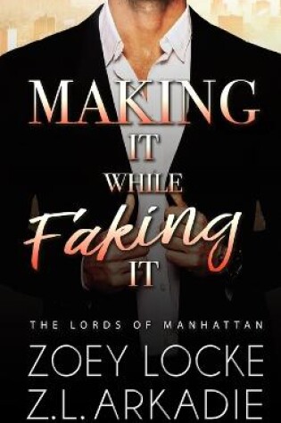 Cover of Making It While Faking It