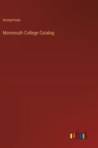 Cover of Monmouth College Catalog