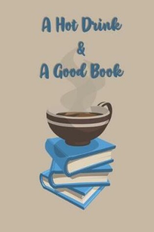 Cover of A Hot Drink & A Good Book