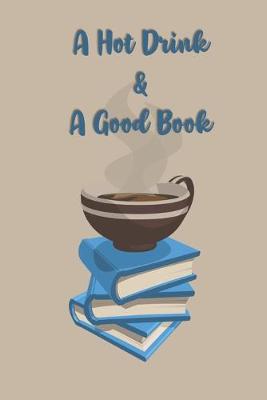 Book cover for A Hot Drink & A Good Book