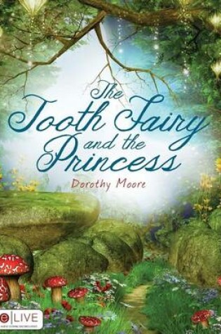 Cover of The Tooth Fairy and the Princess