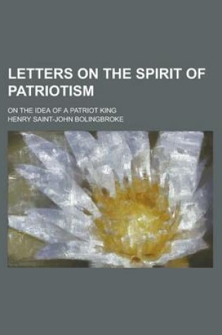 Cover of Letters on the Spirit of Patriotism; On the Idea of a Patriot King