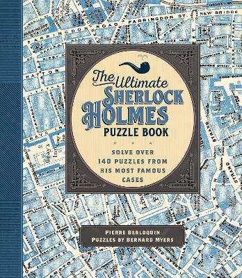 The Ultimate Sherlock Holmes Puzzle Book by Pierre Berloquin