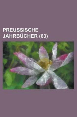 Cover of Preussische Jahrbucher (63)