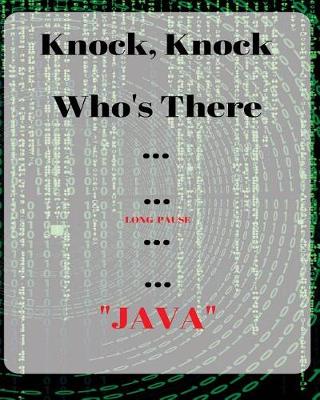 Book cover for Knock Knock, Whose There Long Pause Java