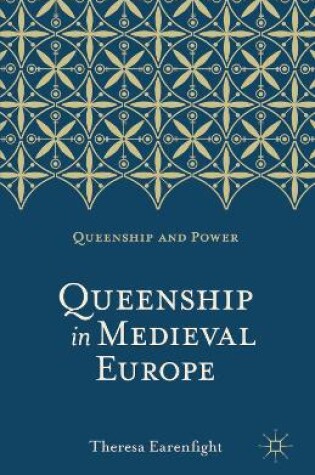 Cover of Queenship in Medieval Europe