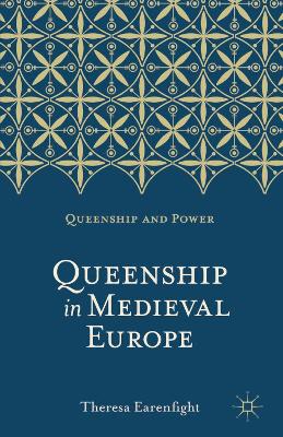 Cover of Queenship in Medieval Europe