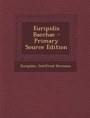 Book cover for Euripidis Bacchae - Primary Source Edition