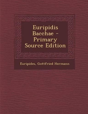 Book cover for Euripidis Bacchae - Primary Source Edition