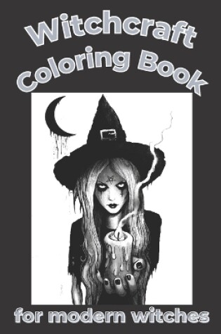 Cover of Witchcraft Coloring Book for modern witches