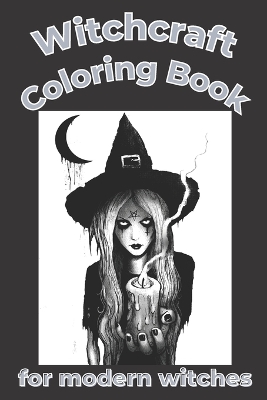 Book cover for Witchcraft Coloring Book for modern witches