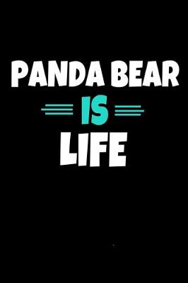 Book cover for Panda Bear Is Life