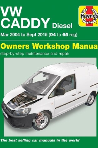Cover of VW Caddy Diesel (Mar '04-Sept '15) 04 to 65