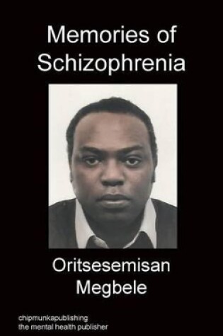 Cover of Memories Of Schizophrenia