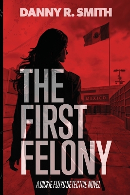 Cover of The First Felony