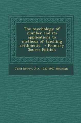 Cover of Psychology of Number and Its Applications to Methods of Teaching Arithmetic;