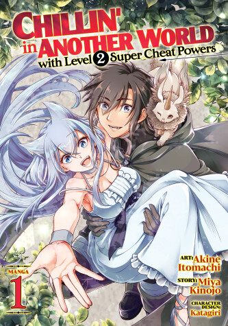 Cover of Chillin' in Another World with Level 2 Super Cheat Powers (Manga) Vol. 1