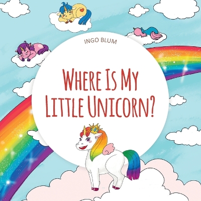 Book cover for Where Is My Little Unicorn