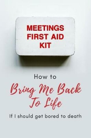 Cover of Meetings First Aid Kit