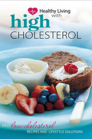 Cover of Healthy Living: High Cholesterol