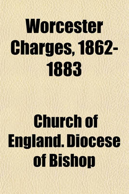 Book cover for Worcester Charges, 1862-1883